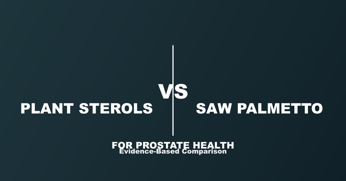 Plant Sterols vs Saw Palmetto for Prostate Health