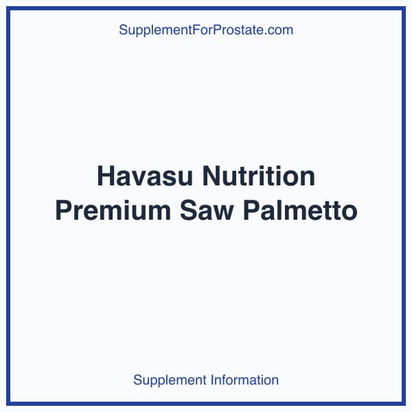 Havasu Nutrition Saw Palmetto Supplement